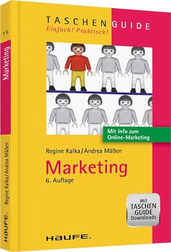 Marketing: Mit Info zum Online-Marketing. Mit Taschen-Guides Downloads. Zugangscode im Buch (Haufe TaschenGuide)